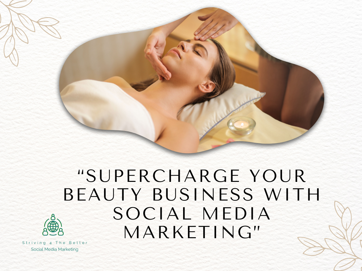 Supercharge Your Beauty Business with Social Media Marketing